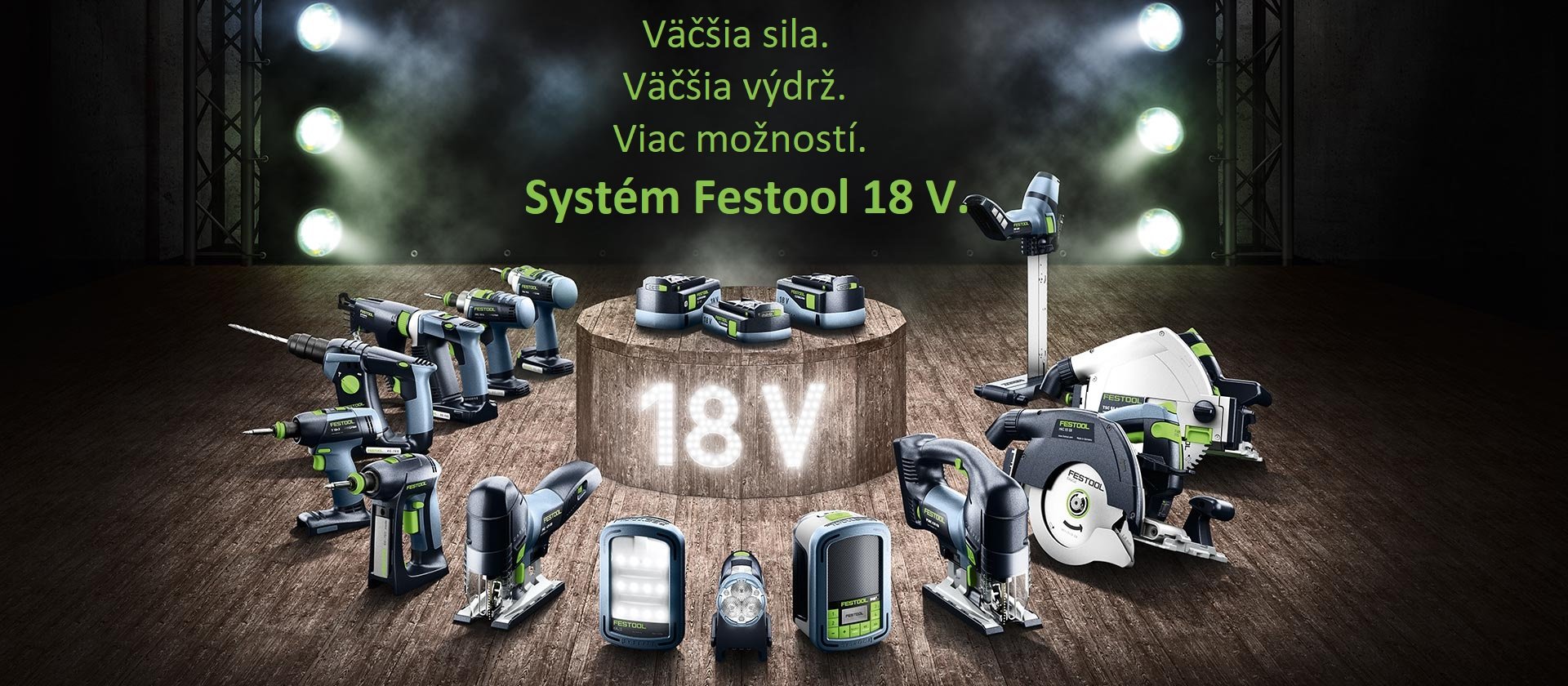 Nový SYSTÉM FESTOOL 18 V prekvapí svojou silou, výdržou a možnosťami!