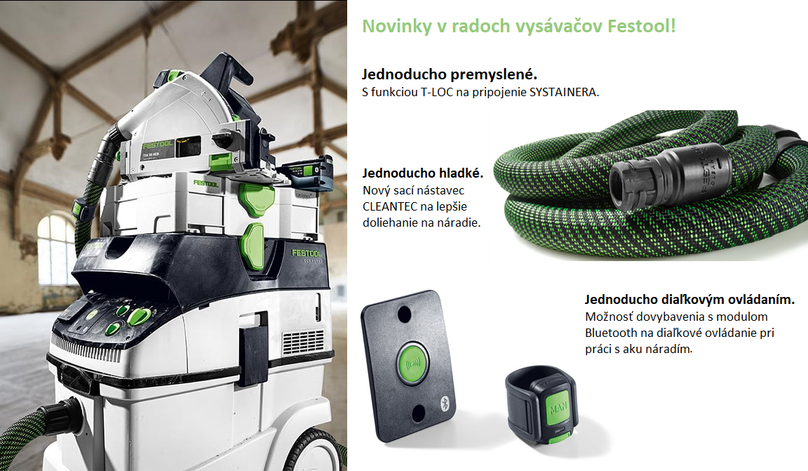 Dobré nápady pre ešte väčšiu efektivitu:  NOVÉ VYSÁVAČE FESTOOL 2018